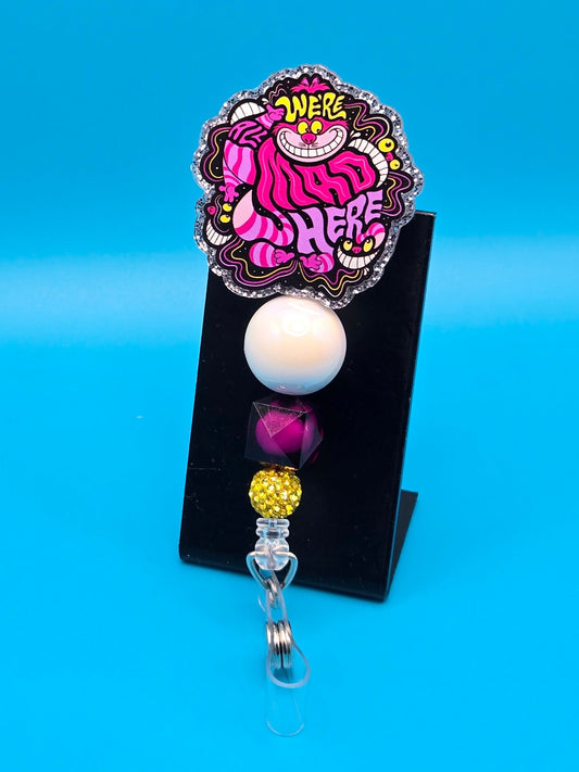 We're Mad Here, Sassy Acrylic Badge Reel
