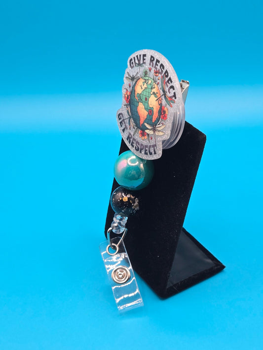 Give Respect, Get Respect Acrylic Badge Reel