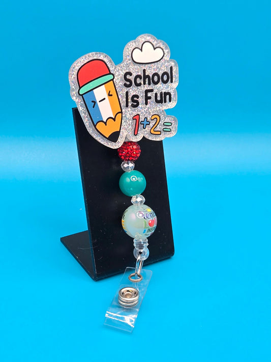 School is Fun Acrylic Badge Reel