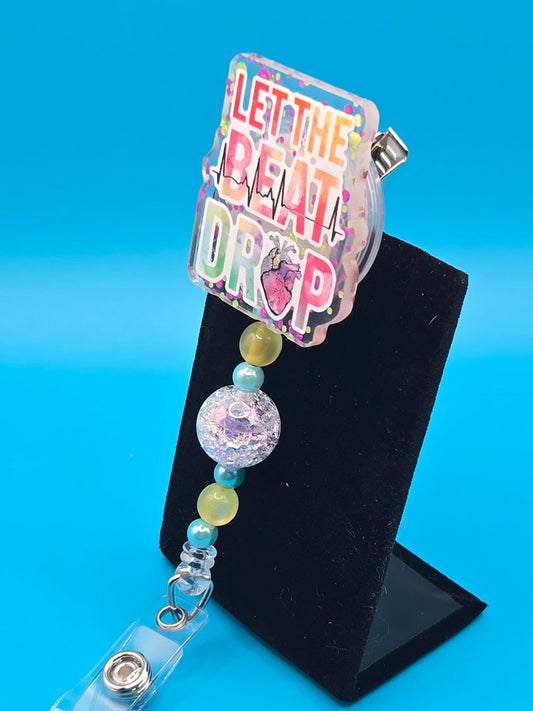 Let The Beat Drop Acrylic Badge Reel