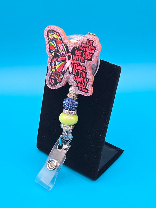 Beautiful Butterfly Cancer Support Acrylic Badge Reel