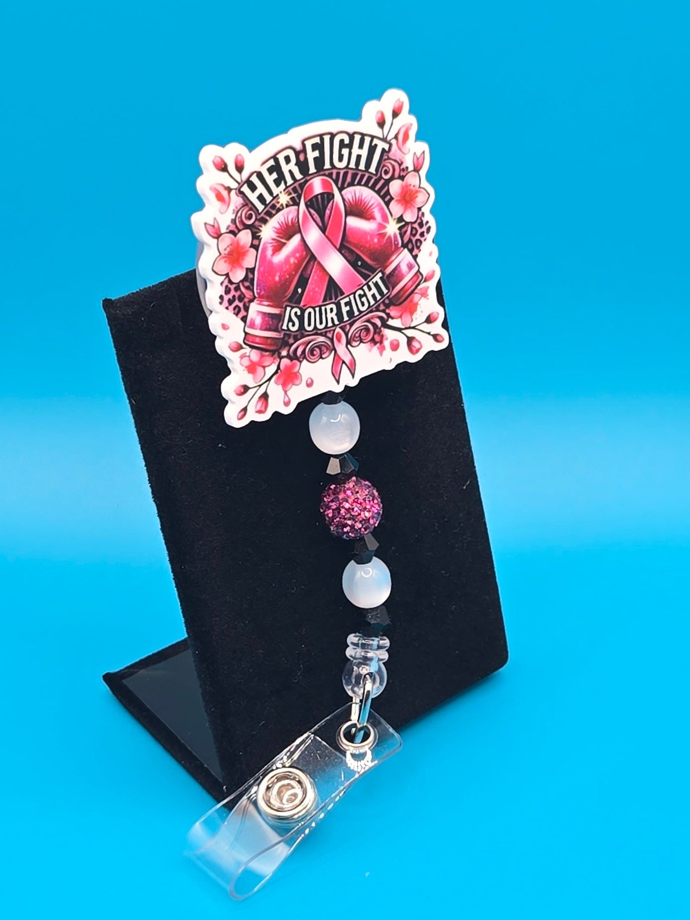 Her Fight, Is Our Fight Acrylic Badge Reel