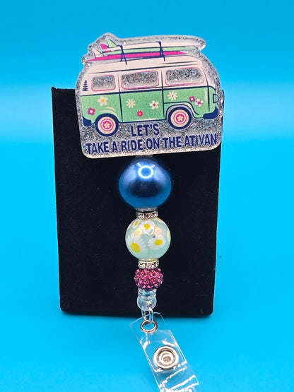 Let's Take a Ride on the Ativan Acrylic Badge Reel