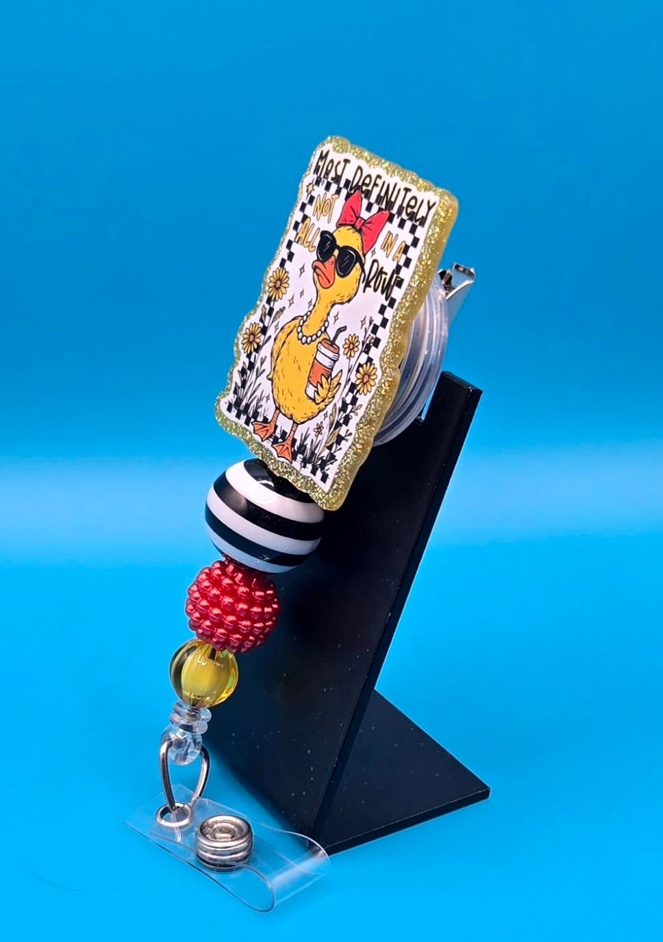 Most Definitely Not in a Row Acrylic Badge Reel