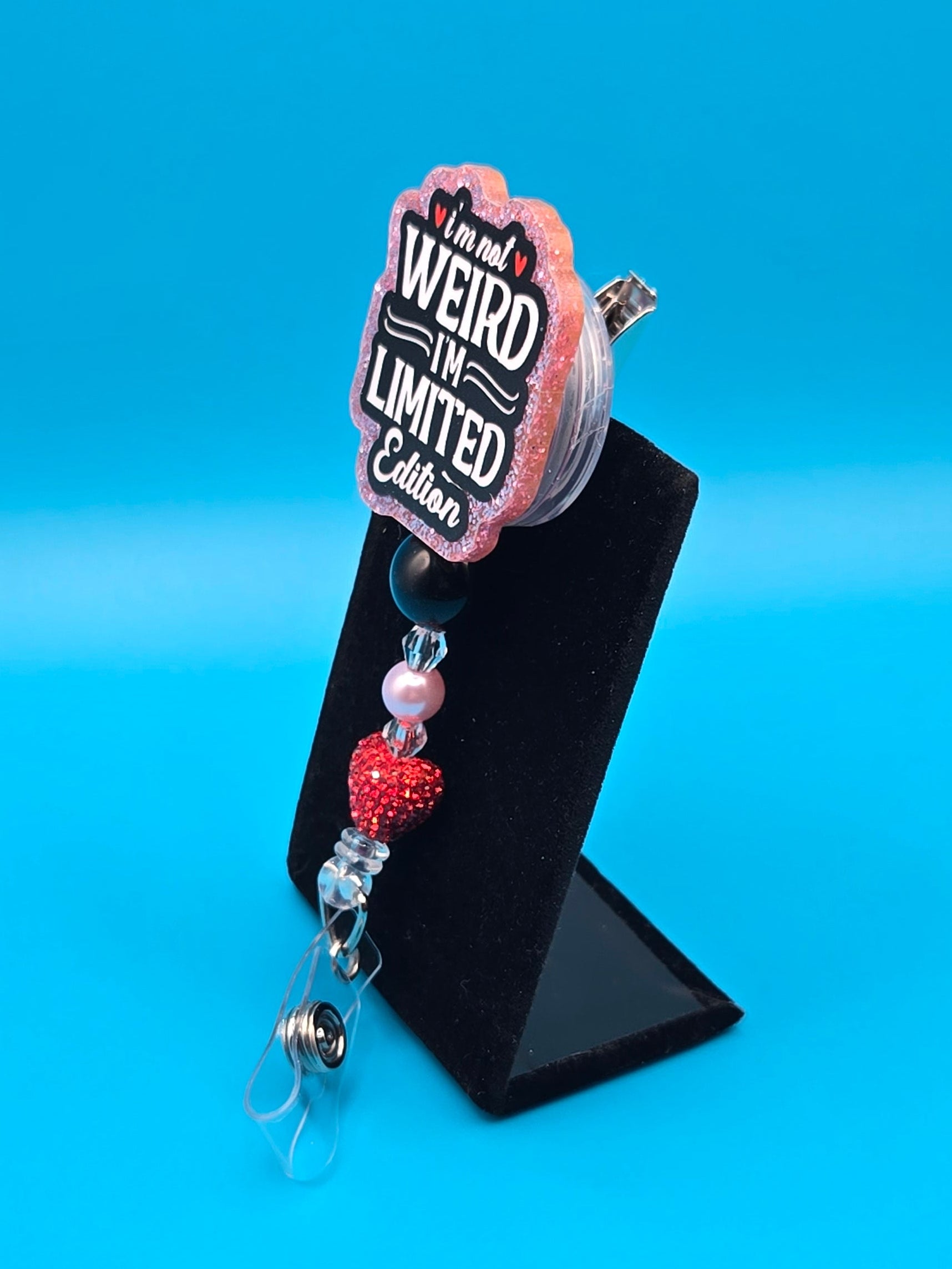 I'm Not Weird Acrylic Badge Reel