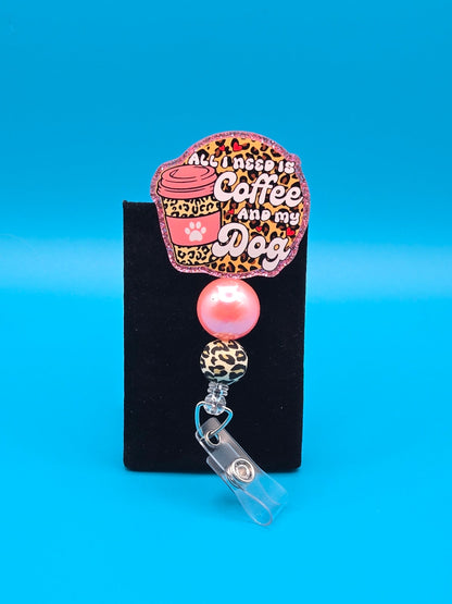 All I Want is Coffee and My Dad Acrylic Badge Reel