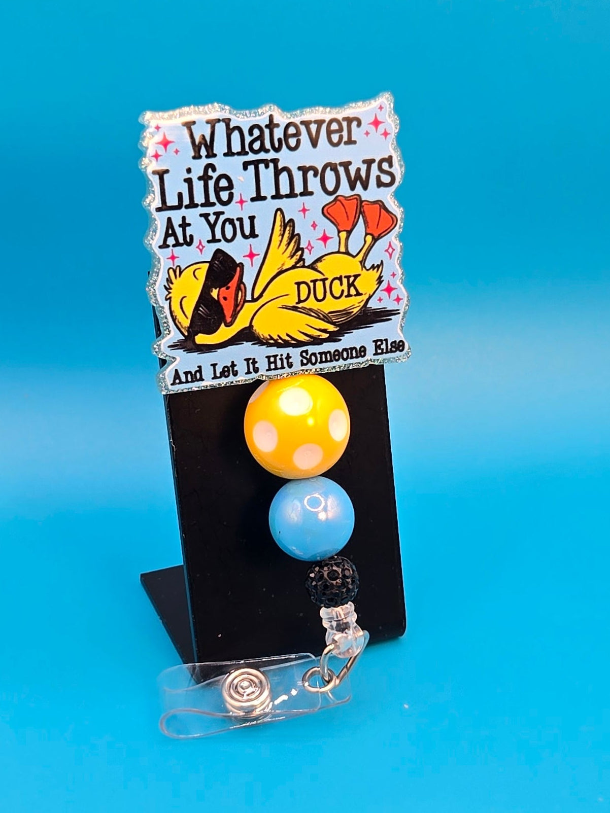 Duck! Acrylic Sassy Badge Reel