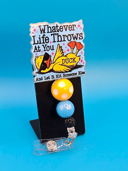 Duck! Acrylic Sassy Badge Reel