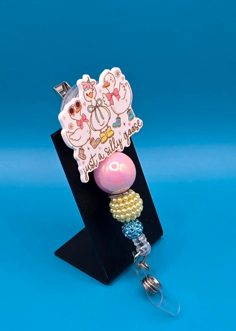 Just a silly Goose Acrylic Badge Reel