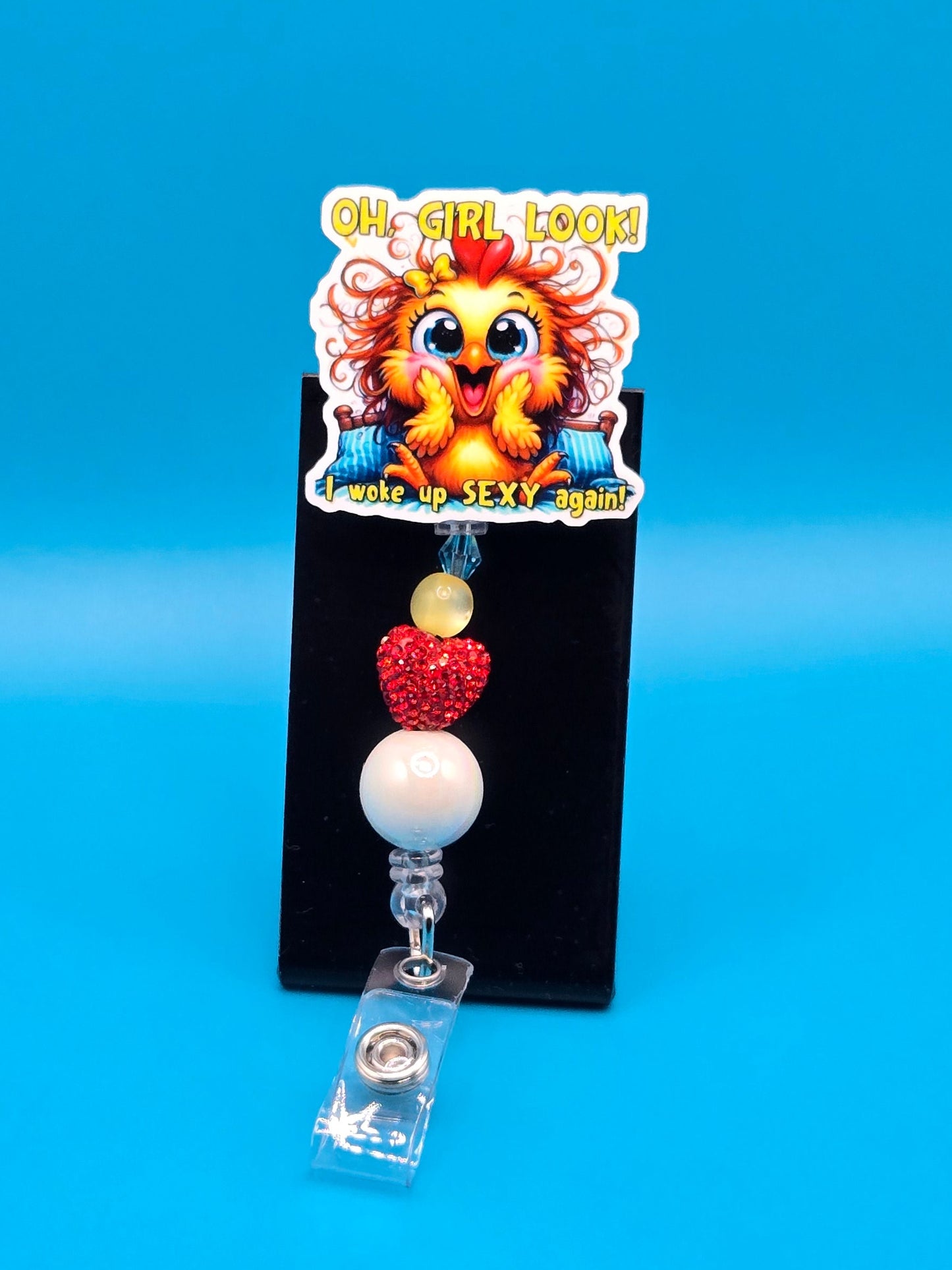 I Woke Up Sexy, Sassy Acrylic Badge Reel