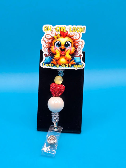 I Woke Up Sexy, Sassy Acrylic Badge Reel
