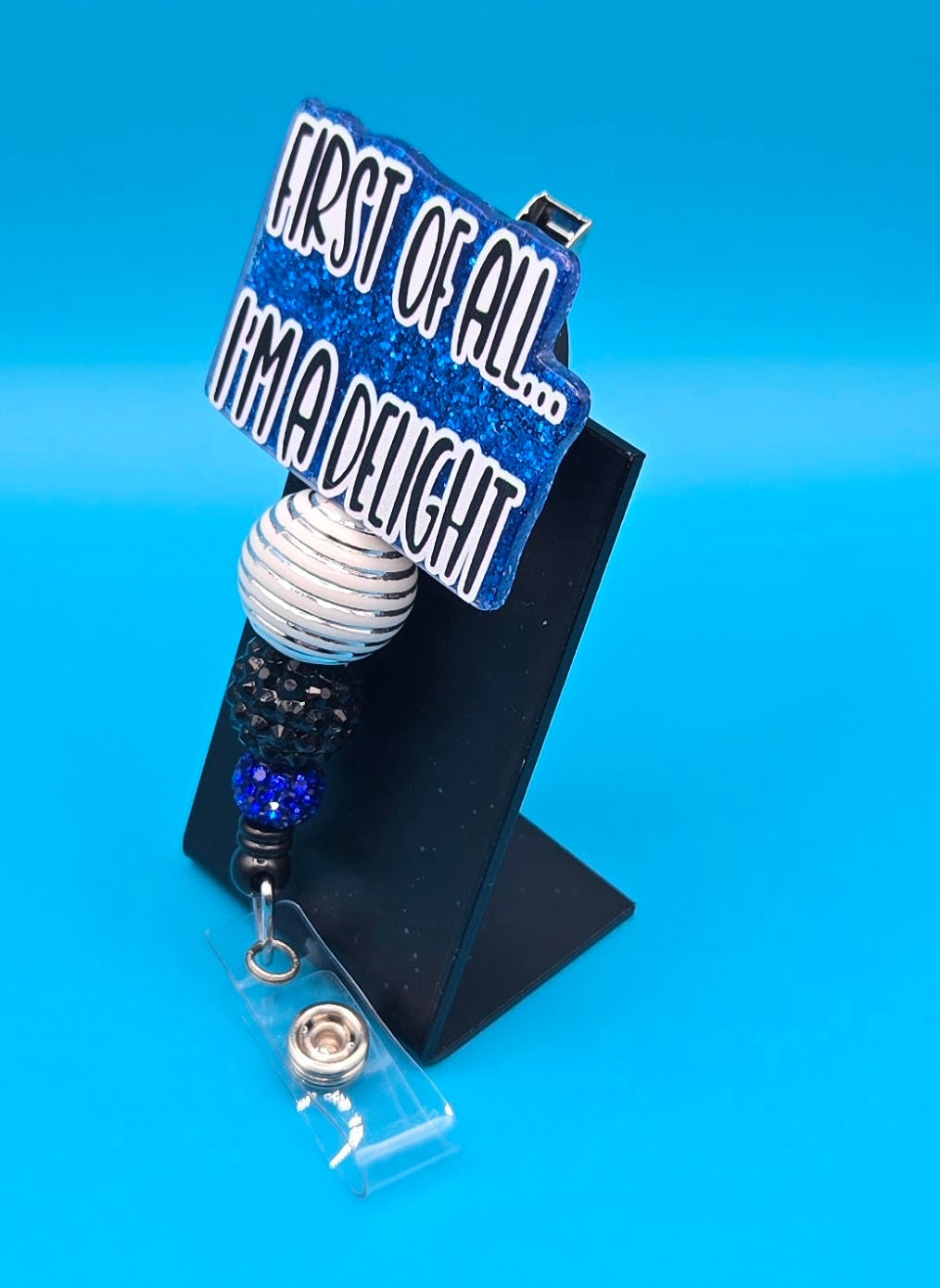 I'm a Delight, Acrylic Badge Reel
