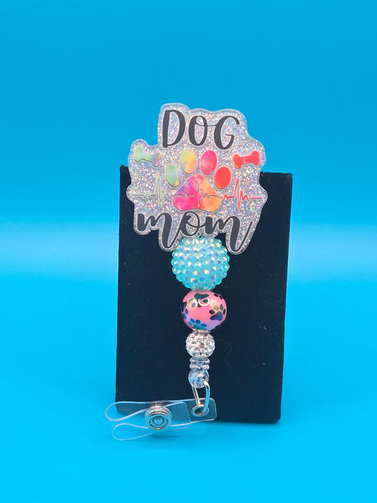 Dog Mom Acrylic Badge Reel
