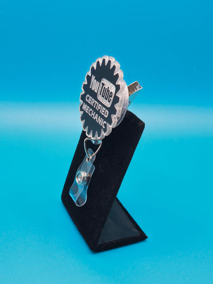 YouTube Certified Mechanic Acrylic Sassy Badge Reel
