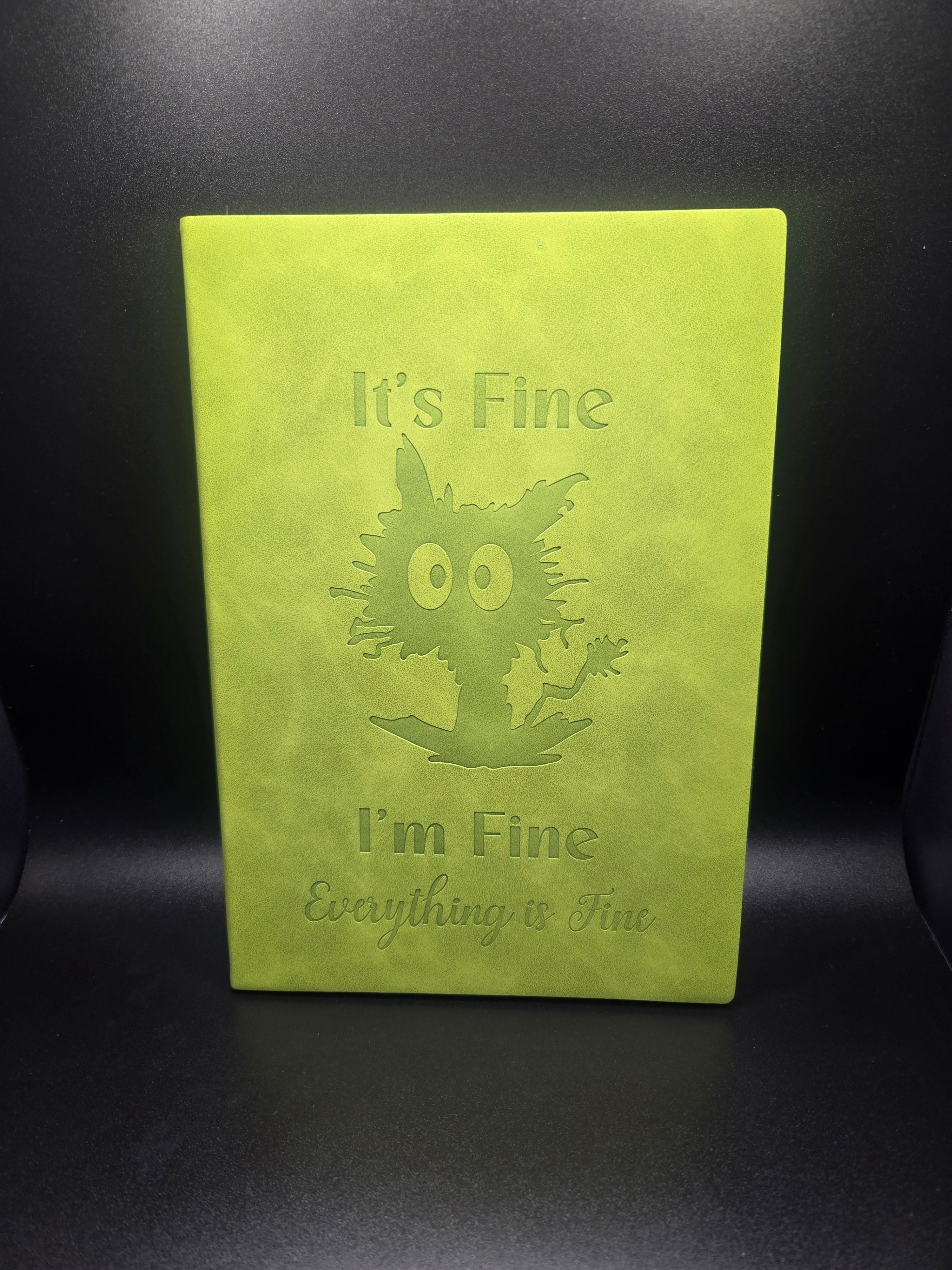 It's Fine, I'm Fine,  Everything is Fine  Journal