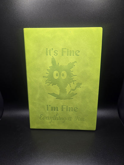 It's Fine, I'm Fine,  Everything is Fine  Journal
