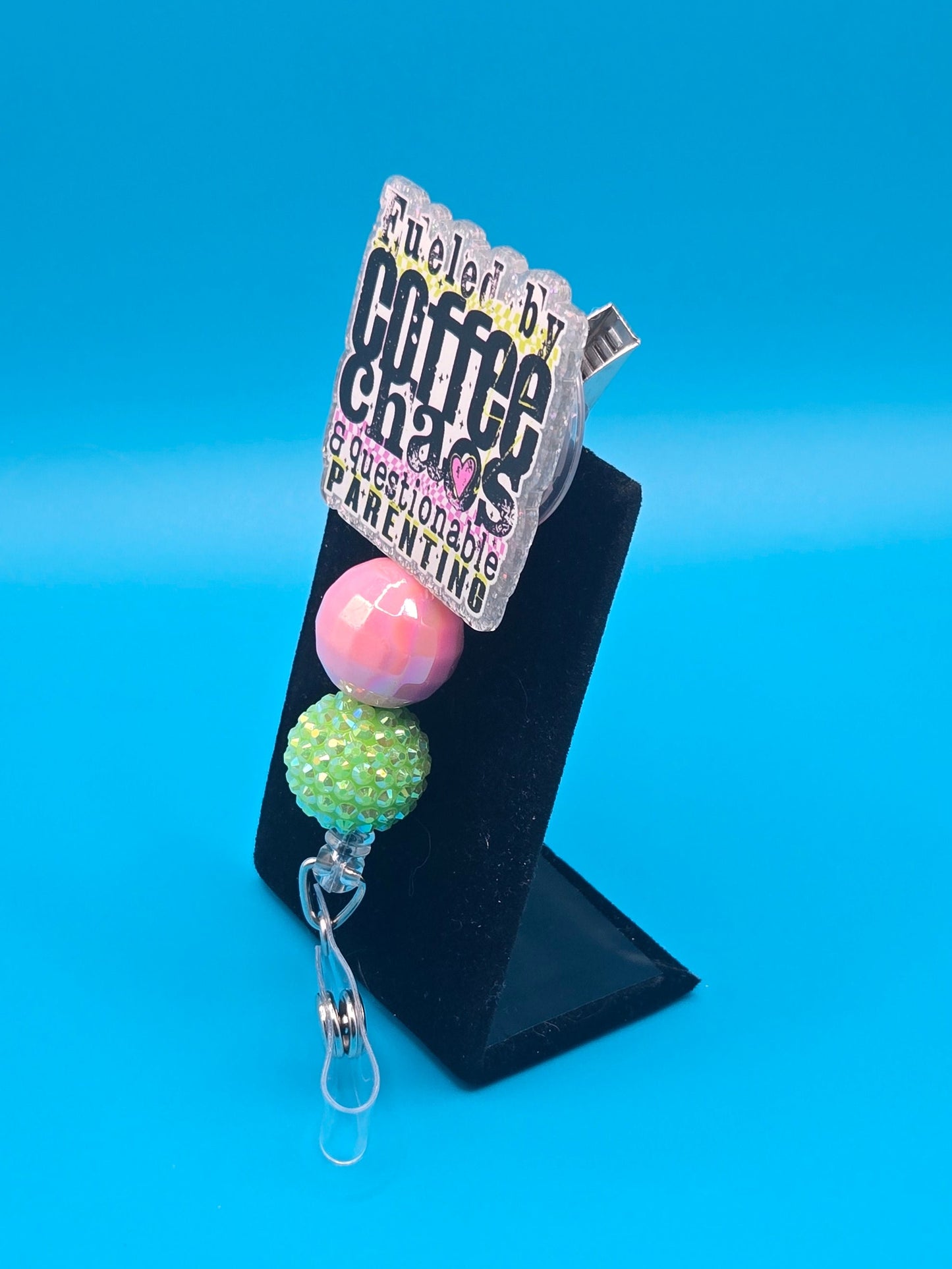 Fueled by Coffee and Chaos Acrylic Badge Reel