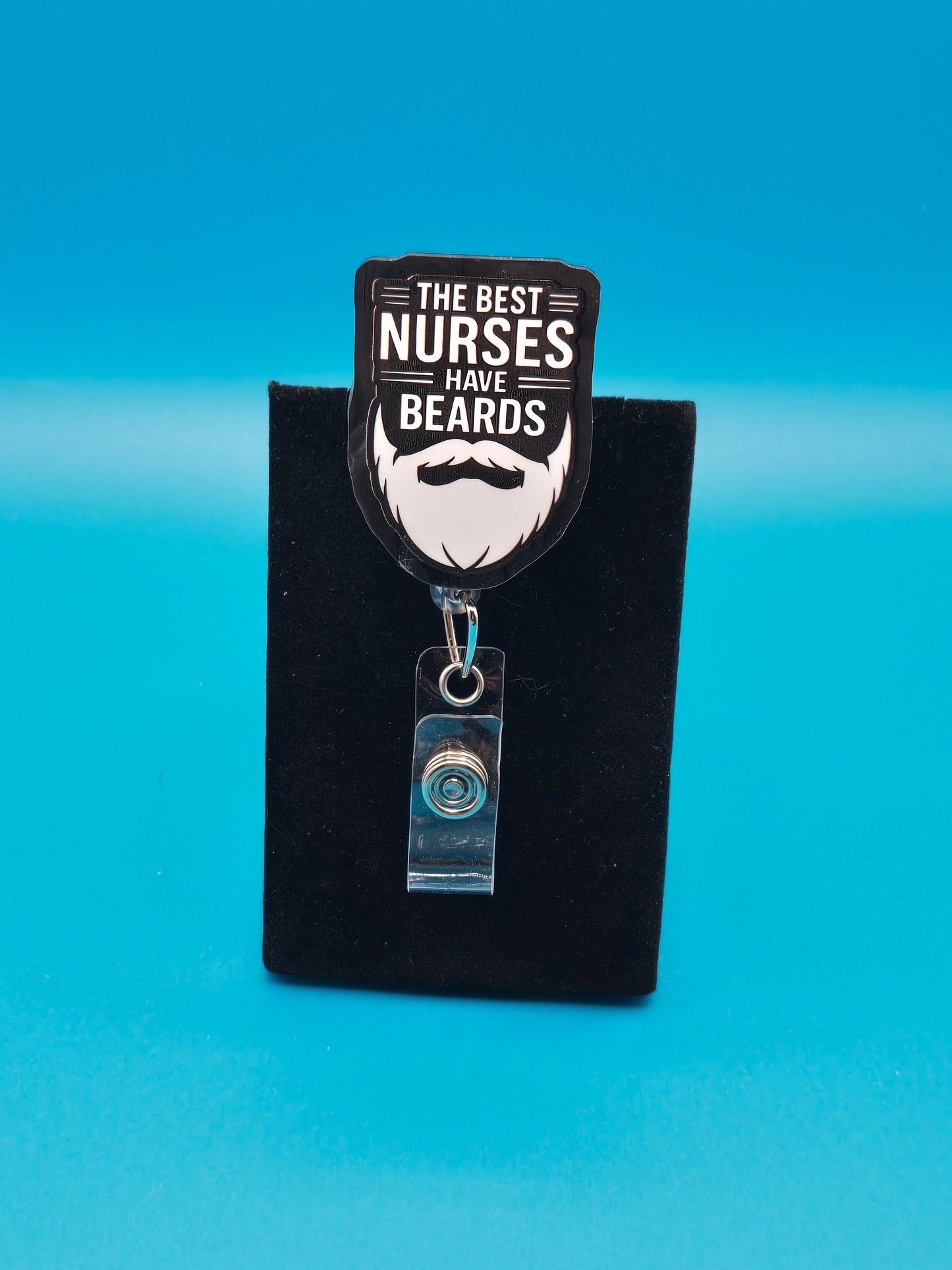 The Best Nurses Have Beards Acrylic Badge Reel