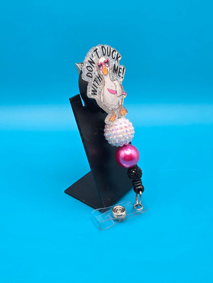 Don't Duck With Me, Acrylic Badge Reel