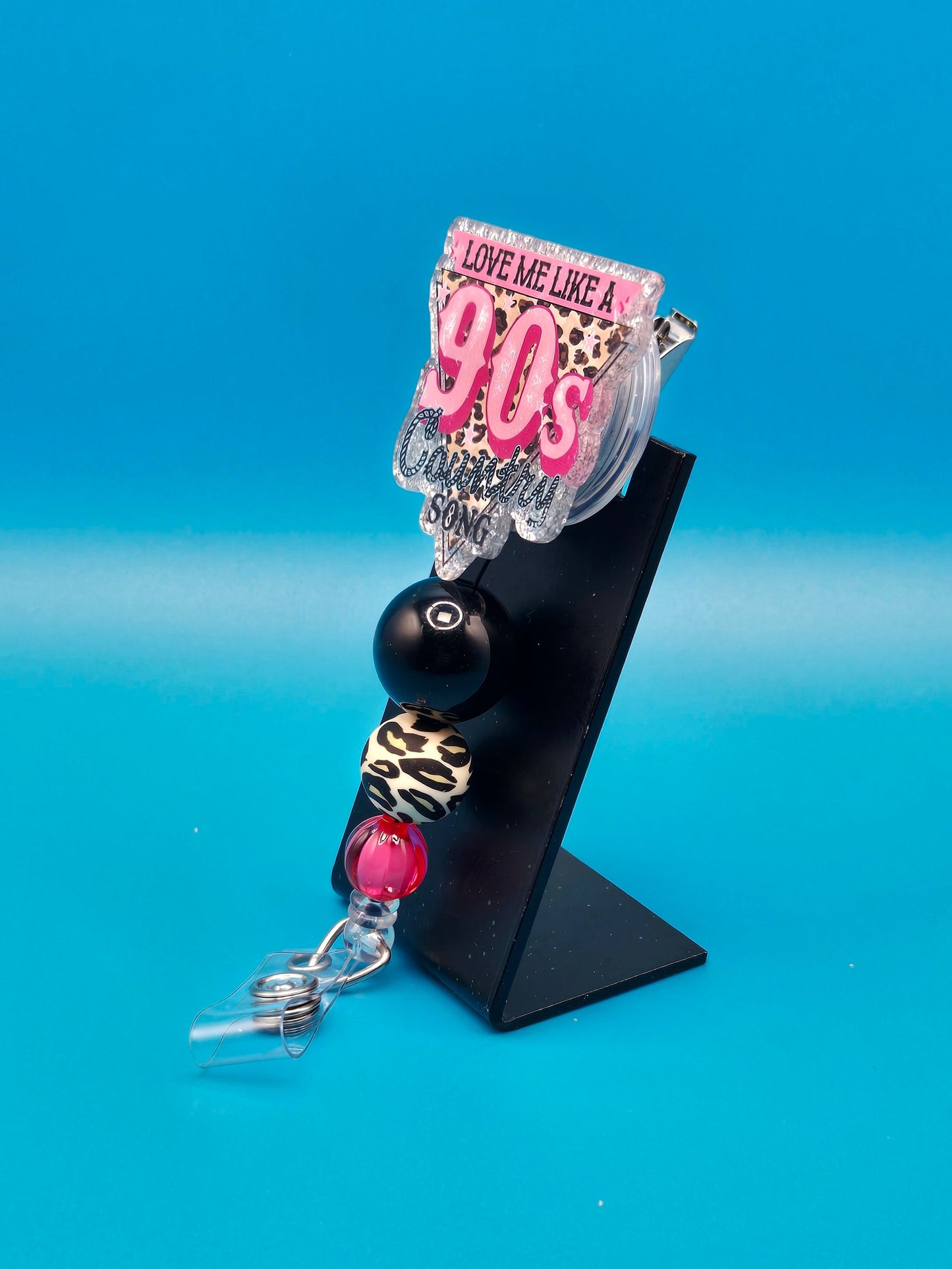 Love Me Like a 90's Country Song, Sassy Acrylic Badge Reel