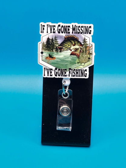 I've Gone Fishing Acrylic Badge Reel