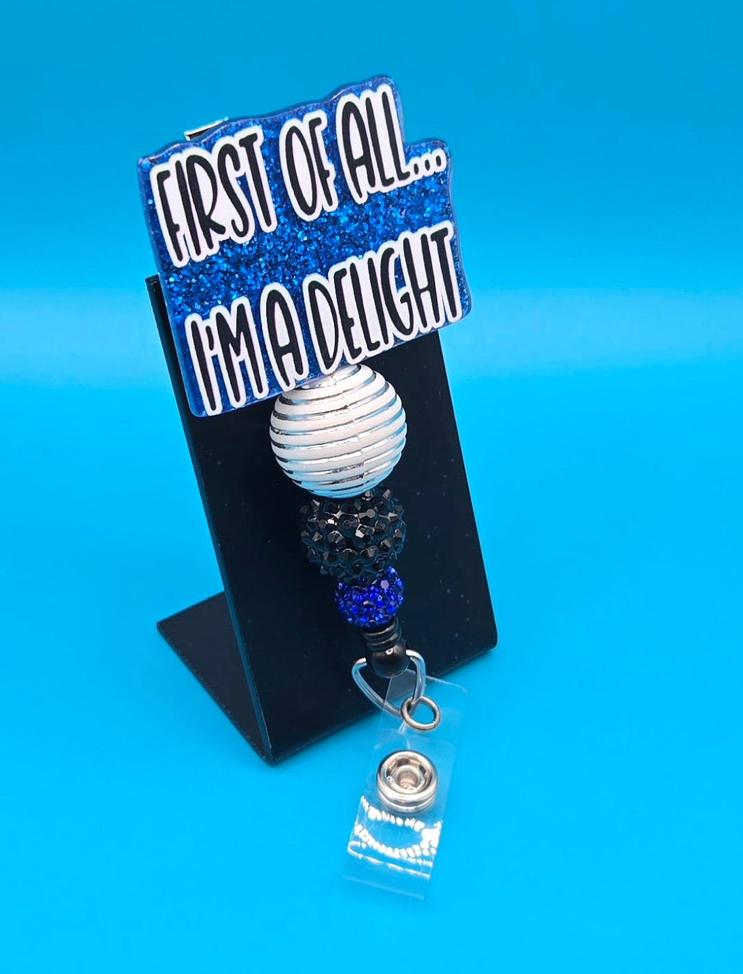 I'm a Delight, Acrylic Badge Reel