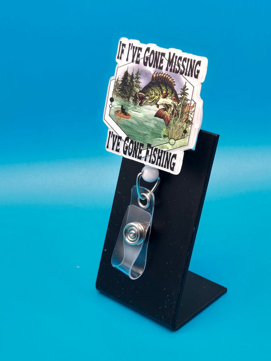 I've Gone Fishing Acrylic Badge Reel