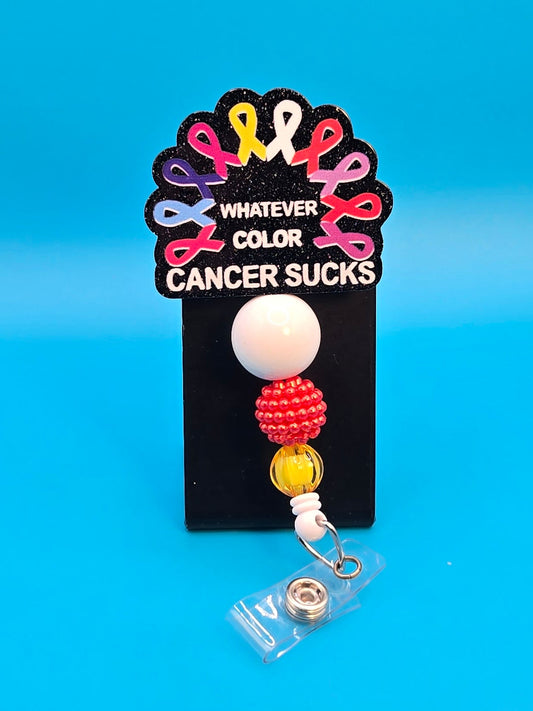 Whatever Color, Cancer Sucks, Acrylic Badge Reel