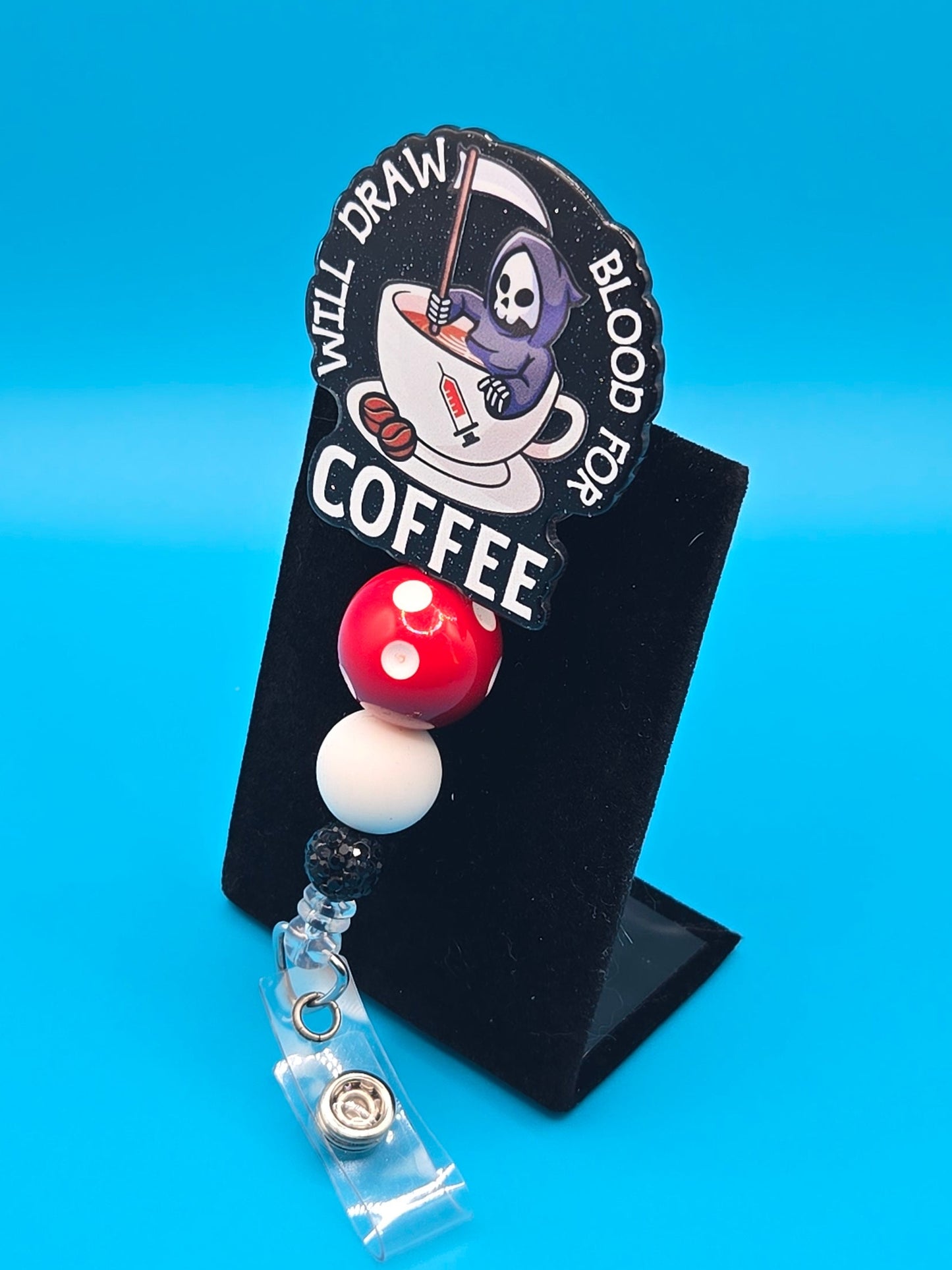Will Draw Blood For Coffee Acrylic Badge Reel