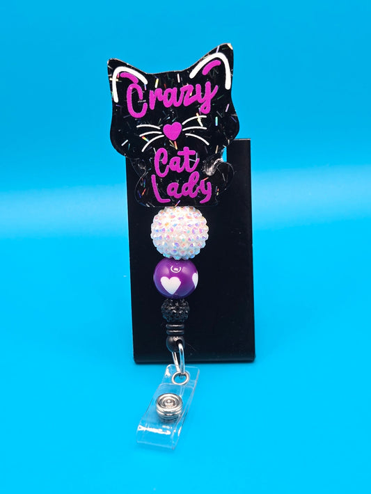 Crazy Cat Lady Sassy Acrylic Badge Reel