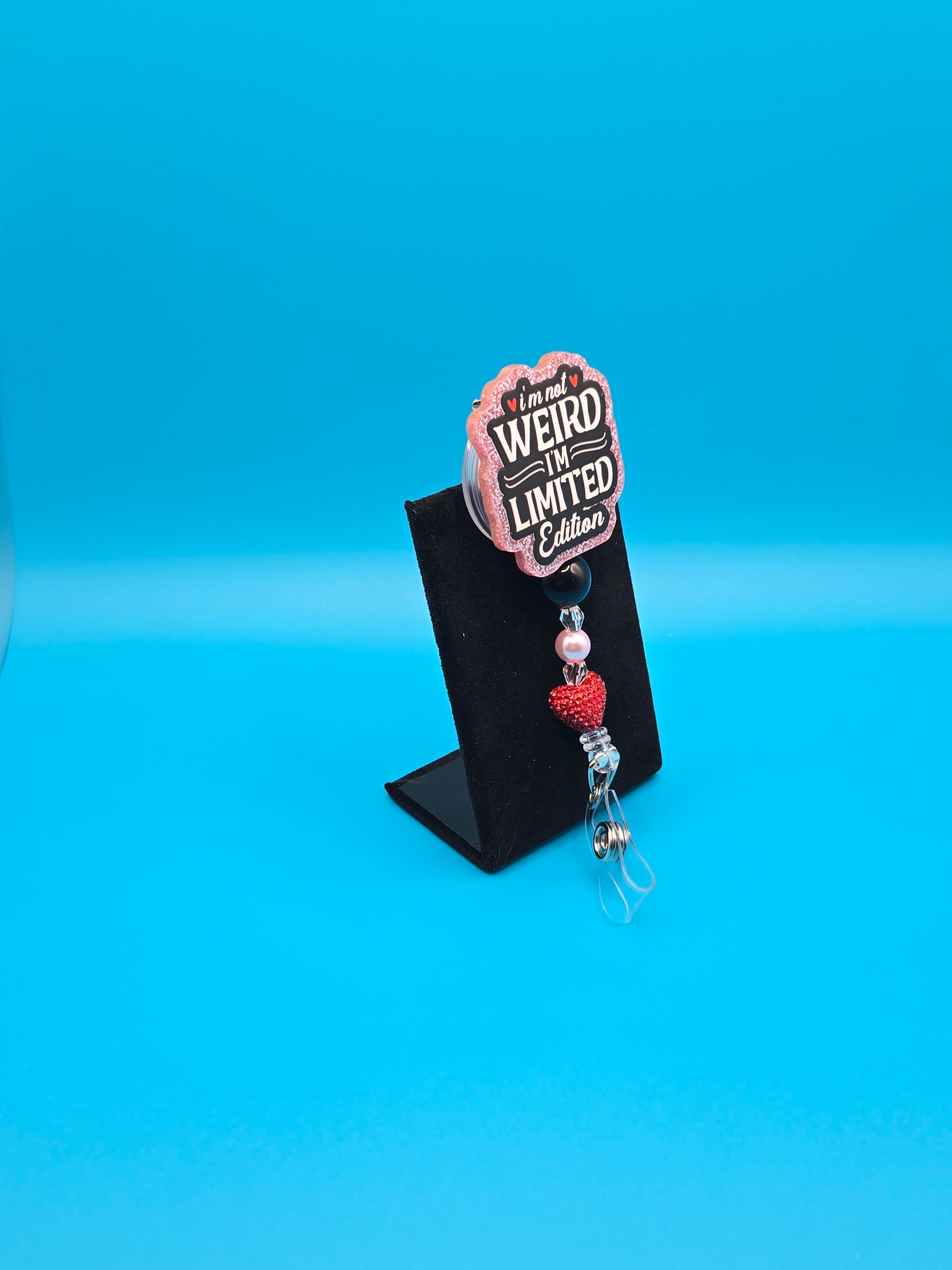 I'm Not Weird Acrylic Badge Reel