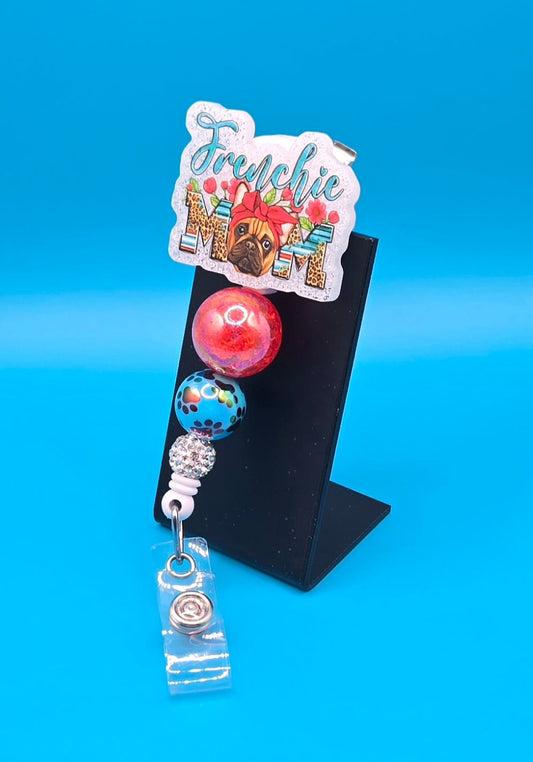 Frenchie Mom Acrylic Badge Reel