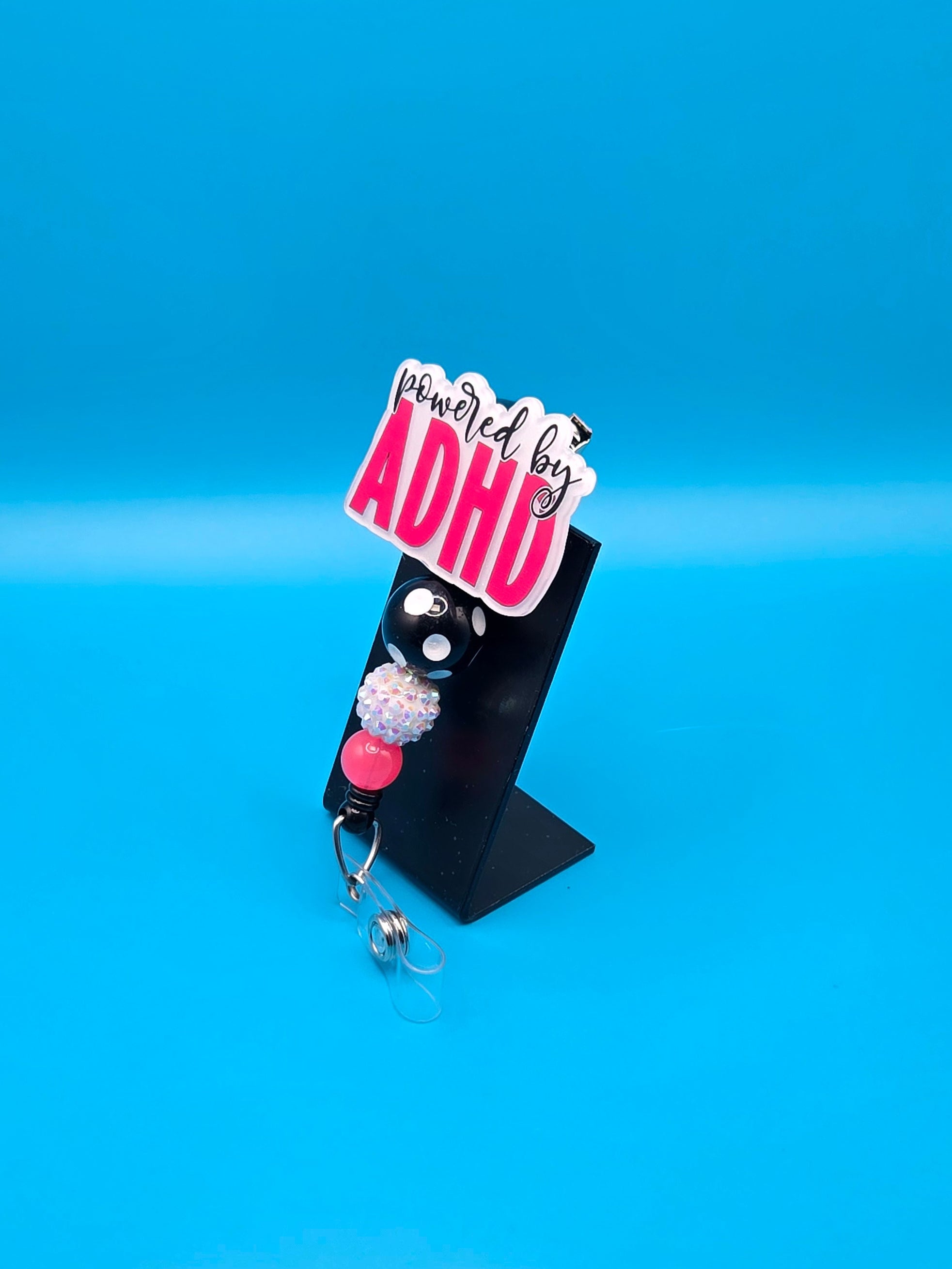 Powered by ADHD, Badge Reel, Alligator Clip,  360-degree Swivel Capacity