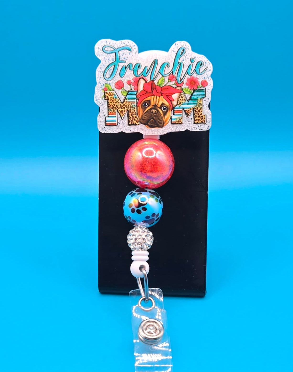 Frenchie Mom Acrylic Badge Reel